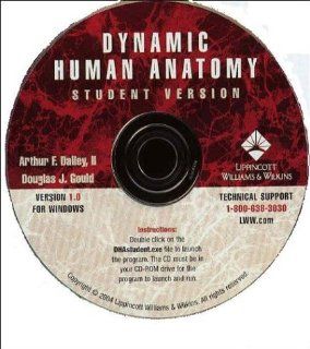 Dynamic Human Anatomy: Electronic Supplement to Grant's Atlas of Anatomy, Eleventh Edition (9780781750127): Arthur F. Dalley PhD, Douglas J. Gould PhD: Books