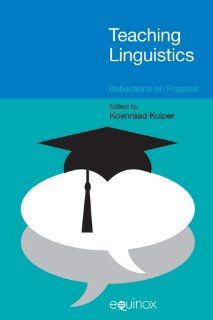 Teaching Linguistics Reflections on Practice (9781845536879) Koenraad Kuiper Books