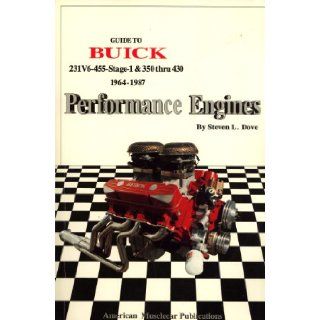 Guide to Buick 231V6 455 Stage 1 & 350 Thru 430 1964 1987 Performance Engines: 9780962105982: Books