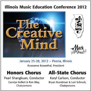 2012 Illinois Music Educators Association (IMEA): Honors Chorus & All State Chorus: Music