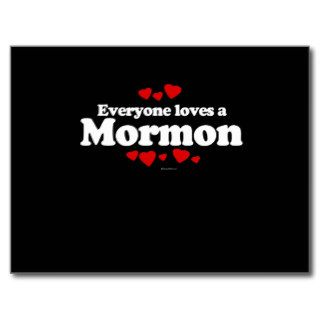 Everyone Loves a Mormon T shirt Post Cards