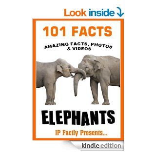 101 FactsElephants! Elephant Book for Kids (101 Animal Facts 21)   Kindle edition by IP Factly, IC Wildlife. Children Kindle eBooks @ .