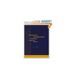 The Business Communication Casebook: A Notre Dame Collection: James S. O'Rourke: 9780324147957: Books