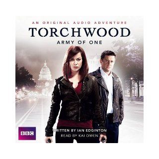 Torchwood: Army of One: An Original Audio Adventure: Ian Edington, Kai Owen: 9781445871929: Books