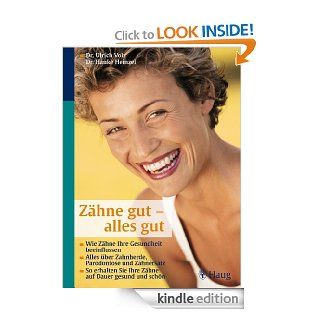 Zhne gut   alles gut Wie Zhne Ihre Gesundheit beeinflussen (German Edition) eBook Ulrich Volz, Hauke Heinzel Kindle Store