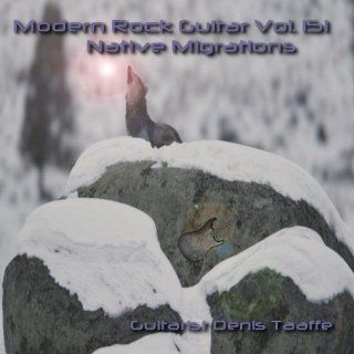 Modern Rock guitar Vol.151 Native Migrations: Music