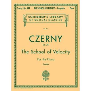 The School of Velocity, Op. 299 (Complete): For The Piano (Schirmer's Library of Musical Classics Vol. 161): Max Vogrich, Carl Czerny: 0073999203608: Books