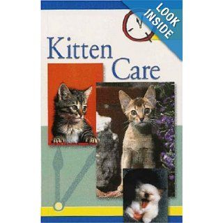 Quick & Easy Kitten Care: T F H Publications: 9780793810291: Books