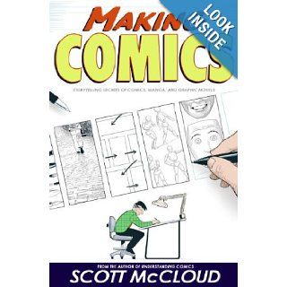 Making Comics (Turtleback School & Library Binding Edition) Scott McCloud 9781417763573 Books