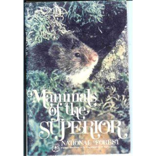 Mammals of the Superior National Forest: U.S. Department of Agriculture Forest Service: Books