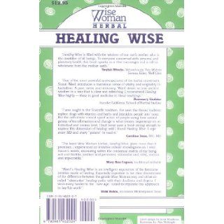Healing Wise (Wise Woman Herbal Series): Susun S. Weed: 9780961462024: Books