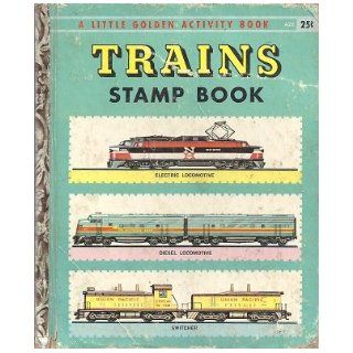 Trains Stamp Book (A Little Golden Activity Book, A Little Golden Stamp Book, A26): Kathleen N. Daly, E. Joseph Dreany: Books