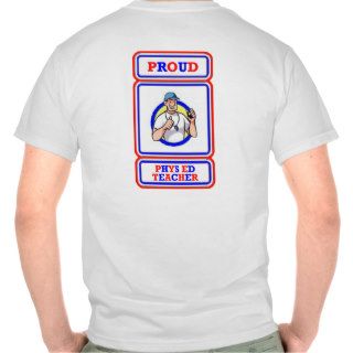 Proud Phys Ed Teacher Shirt