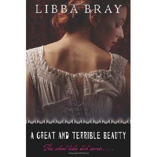 A Great and Terrible Beauty (The Gemma Doyle Trilogy) a Edition by Bray, Libba published by Ember (2005) Paperback: Books