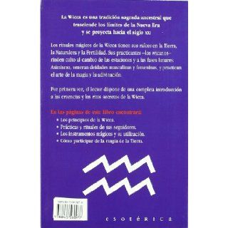 Wicca la magia de la Diosa/ Wicca the Magic of the Goods (Spanish Edition): 9788475560977: Books