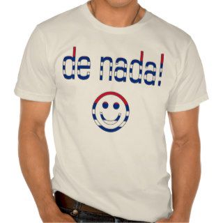 De Nada! Cuba Flag Colors Tee Shirts