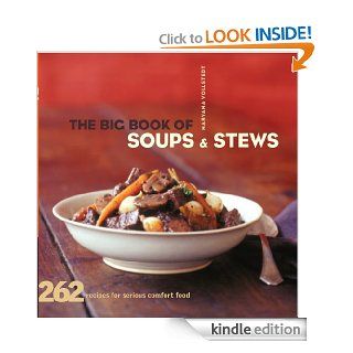 The Big Book of Soups and Stews: 262 Recipes for Serious Comfort Food   Kindle edition by Maryana Vollstedt. Cookbooks, Food & Wine Kindle eBooks @ .