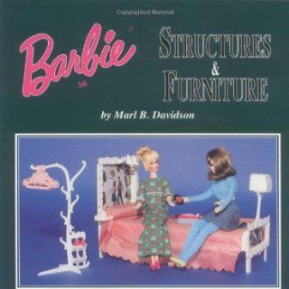 Barbie Doll Structures & Furniture: Marl B. Davidson: 9780875885049: Books