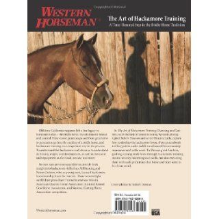 The Art of Hackamore Training: A Time Honored Step in the Bridle Horse Tradition: Al Dunning, Benny Guitron: 9780762780563: Books