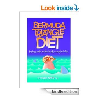 The Bermuda Triangle Diet eBook: Derek Alessi, Lee Lewis, Chef Binks, Russell Benfanti: Kindle Store