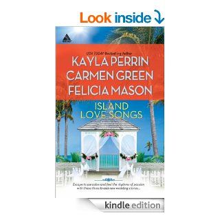 Island Love Songs (Mills & Boon Kimani Arabesque): Seven Nights in Paradise / The Wedding Dance / Orchids and Bliss eBook: Kayla Perrin, Carmen Green, Felicia Mason: Kindle Store