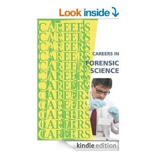 Careers in Forensic Science   Crime Scene Investigator, Crime Laboratory Analyst (Careers Ebooks) eBook: Institute For Career Research: Kindle Store