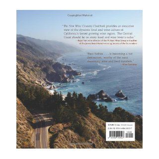 The New Wine Country Cookbook Recipes from California's Central Coast Brigit Binns 9781449419127 Books