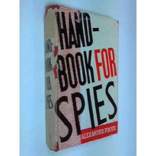 Handbook for spies Alexander Foote Books