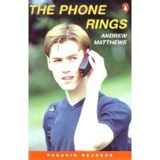 Penguin Readers Level 1 the Phone Rings (Penguin Readers (Graded Readers)) Andrew Matthews 9780582448360 Books