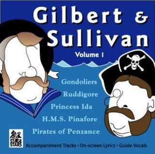 Stage Stars Gilbert & Sullivan Vol. 1 (Karaoke CDG): Music