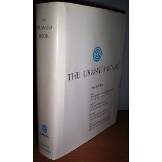 The Urantia Book: Revealing the Mysteries of God, the Universe, World History, Jesus, and Ourselves: Urantia Foundation: 9780911560077: Books