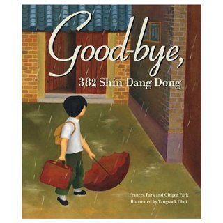 Good Bye, 382 Shin Dang Dong: Frances Park: Books