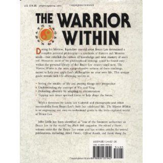 The Warrior Within : The Philosophies of Bruce Lee: John Little: 9780809231942: Books