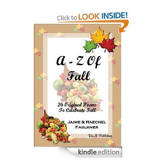 A Z Of Fall eBook: Raechel Faulkner, Jaime Faulkner: Kindle Store