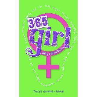 365 Girl: Tracey Sydnor: 9780615373768: Books