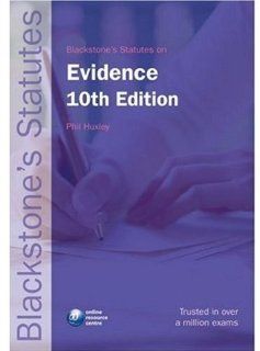 Blackstone's Statutes on Evidence (Blackstone's Statute Book) (9780199238200): Phil Huxley: Books