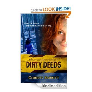 Dirty Deeds Squeaky Clean Mysteries, Book 4 eBook Christy Barritt Kindle Store