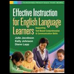 Effective Instruction for English Language Learners Supporting Text Based Comprehension and Communication Skills