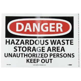 NMC D442PB OSHA Sign, Legend "DANGER   HAZARDOUS WASTE STORAGE AREA UNAUTHORIZED PERSONS KEEP OUT", 14" Length x 10" Height, Pressure Sensitive Adhesive Vinyl, Black/Red on White: Industrial Warning Signs: Industrial & Scientific