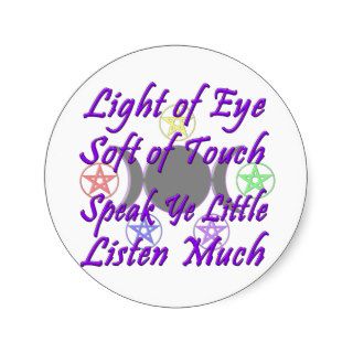 Speak Ye Little  Listen Much Round Sticker