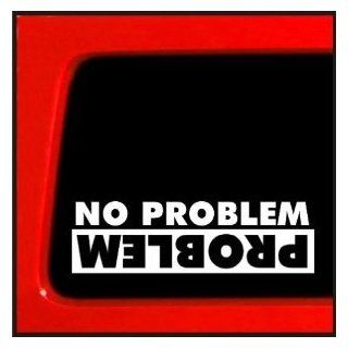 NO PROBLEM/PROBLEM Truck Flip Jeep Funny 8" WHITE Vinyl Decal Window Sticker for Garbage can, Laptop, Ipad, Window, Wall, Car, Truck, Motorcycle   Wall Decor Stickers  