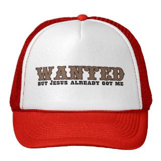 WANTED but Jesus already got me CAP Mesh Hat