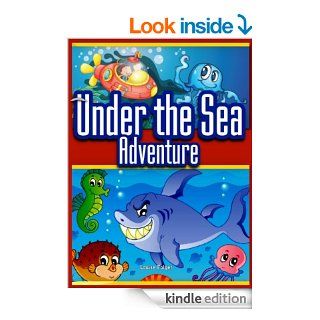 Under the Sea Adventure: Kid's Picture Book of Sea Animals and Marine Life  Rhymes and Pictures (marine life and sea animals kids books)   Kindle edition by Louise Folger. Children Kindle eBooks @ .