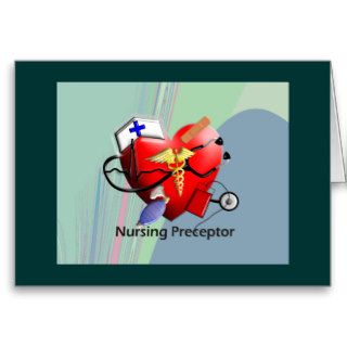 Nursing Preceptor Heart ARt Gifts Greeting Cards
