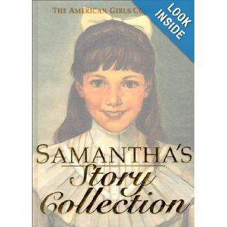 Samantha's Story Collection (The American Girls Collection): Susan S. Adler, Valerie Tripp, Maxine Rose Schur: 0723232054459: Books