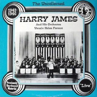 Harry James and His Orchestra Vocals, Helen Forrest, Live 1943  1946 Tracks: Indiana, Body & Soul, I'm Satisfied, Rose Room, All Me, Shorty George, Stardust, You Go to My Head, Girl of My Dreams, It's Been So Long & 6 More: Music