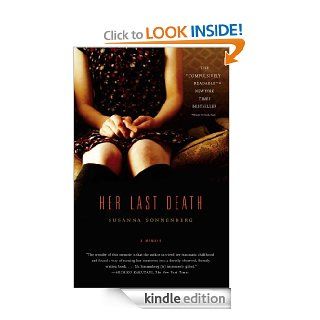 Her Last Death: A Memoir eBook: Susanna Sonnenberg: Kindle Store