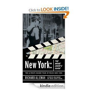 New York: The Movie Lover's Guide: The Ultimate Insider Tour of Movie New York eBook: Richard Alleman: Kindle Store