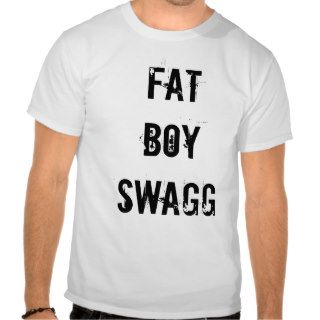 FAT BOY SWAG T SHIRTS