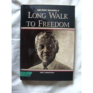 Long Walk to Freedom: With Connections (HRW Library): Nelson Mandela: 9780030565816: Books